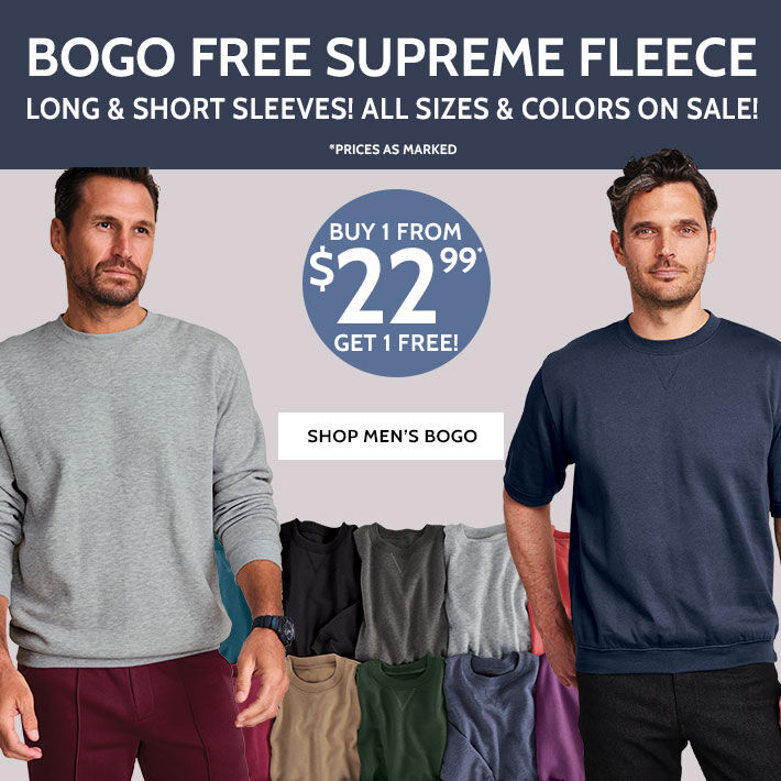 bogo free supreme fleece! jb est. 1910 supreme fleece long & short sleeves buy one from $22.99* & get the 2nd free! all colors & sizes on sale! shop now *prices as marked