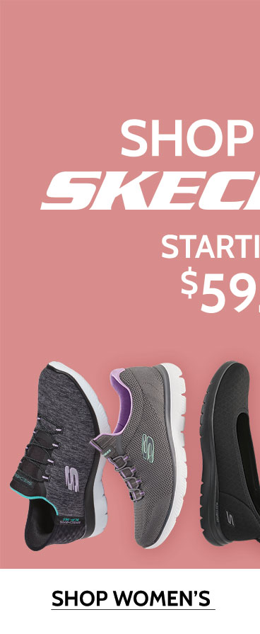 shop now skechers starting at $59.99 shop women's