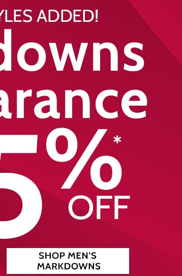 125 new styles added! markdowns & clearance up to 75%* off shop men's markdowns  *save on select colors & sizes ending in $.97 and $.98 online only. all clearance sales final - items ending $.97 cannot be returned or exchanged.