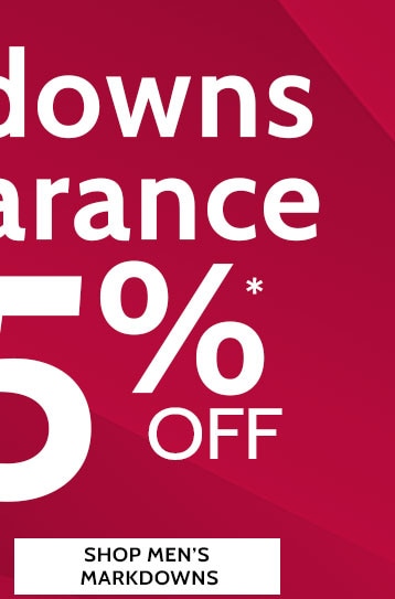 markdowns & clearance up to 75%* off shop men's markdowns  *save on select colors & sizes ending in $.97 and $.98 online only. all clearance sales final - items ending $.97 cannot be returned or exchanged.