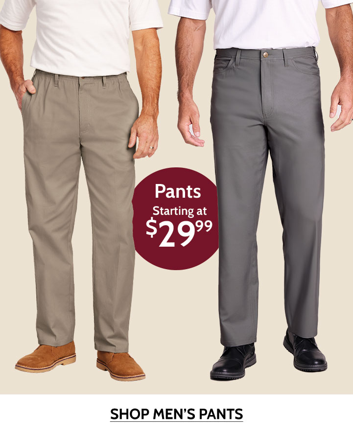 pants starting at $29.99 shop men's