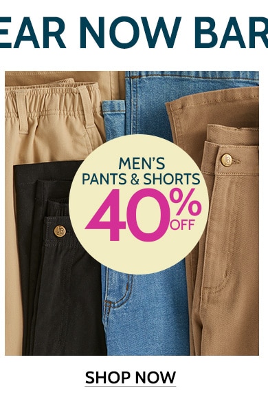 Top-to-bottom wear now bargains! men's pants & jeans 40% off shop now