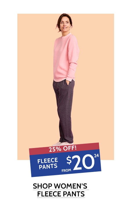 25% off! fleece pants from $20.24 with code shop women's fleece pants  